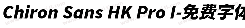 Chiron Sans HK Pro I字体转换